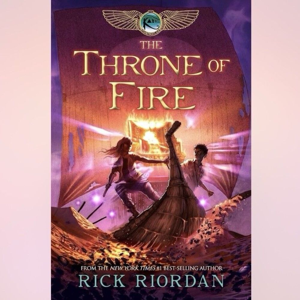 Kane Chronicles, the, Book Two: Throne of Fire, the-Kane Chronicles, the,...
